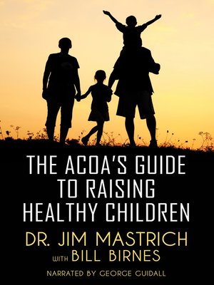 cover image of The ACOA's Guide to Raising Healthy Children